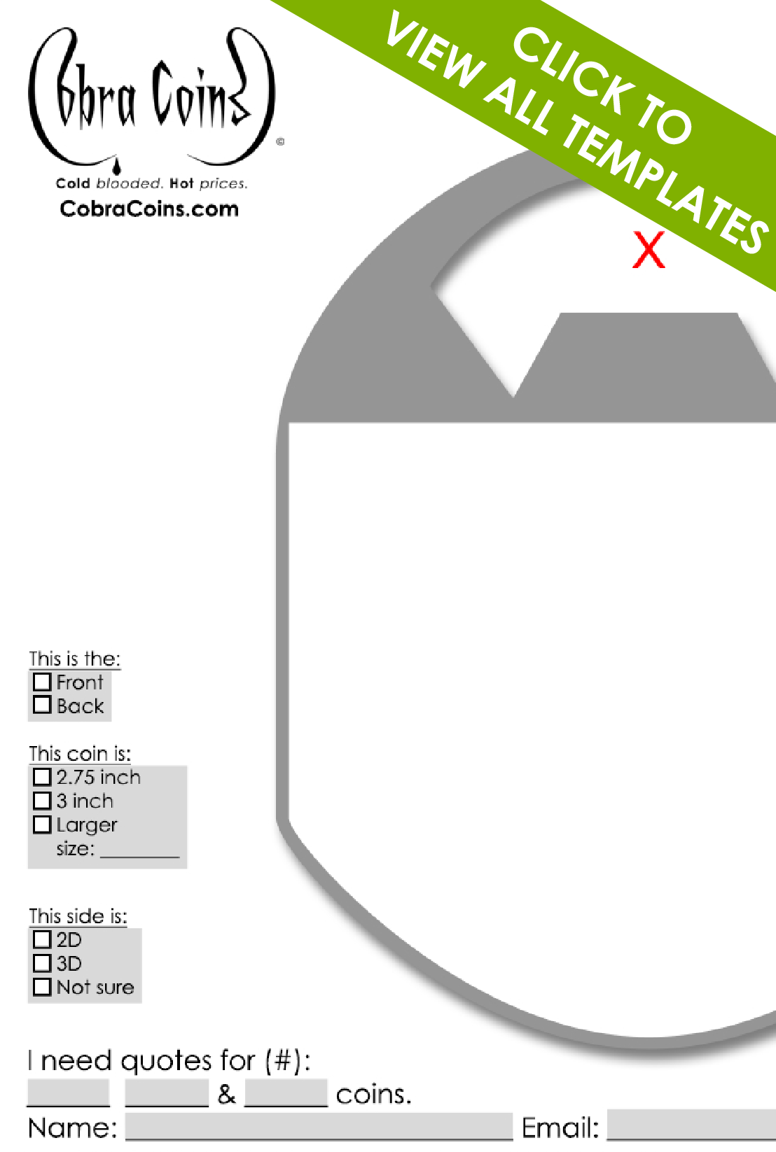 Click to view our free coin template downloads. Easy download to design your custom challenge coins!
